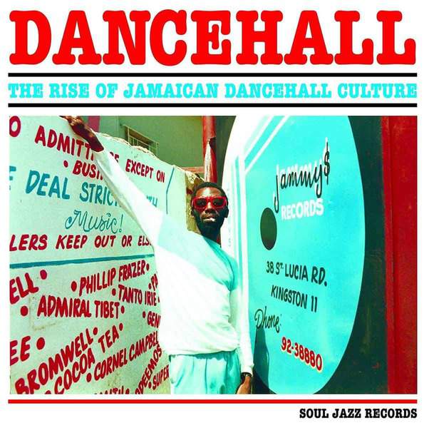 Various Artists - Dancehall, The Rise Of Jamaican Dancehall Culture