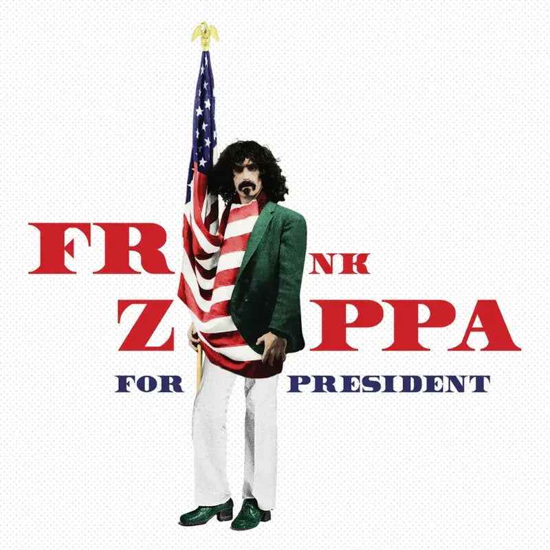 Frank Zappa - Zappa For President