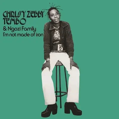 Chrissy Zebby Tembo & Ngozi Family - I’m Not Made Of Iron
