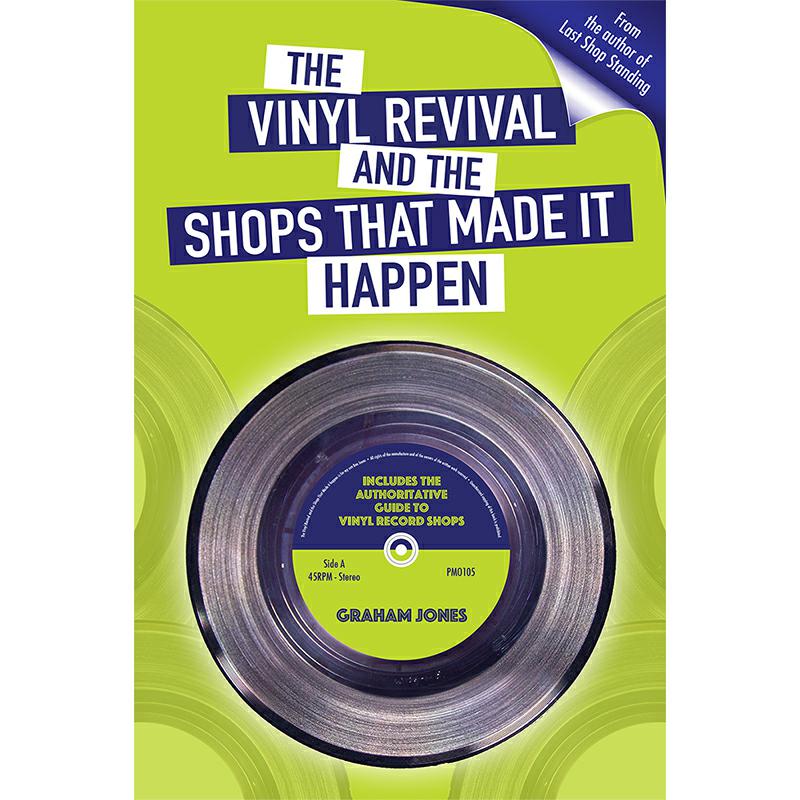 GRAHAM JONES - Vinyl Revival And The Shops That Made It Happen