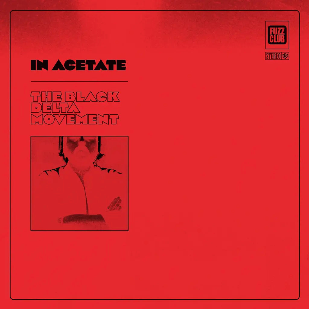 The Black Delta Movement - In Acetate