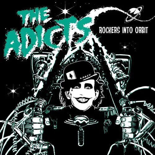 The Addicts - Rockers Into Orbit