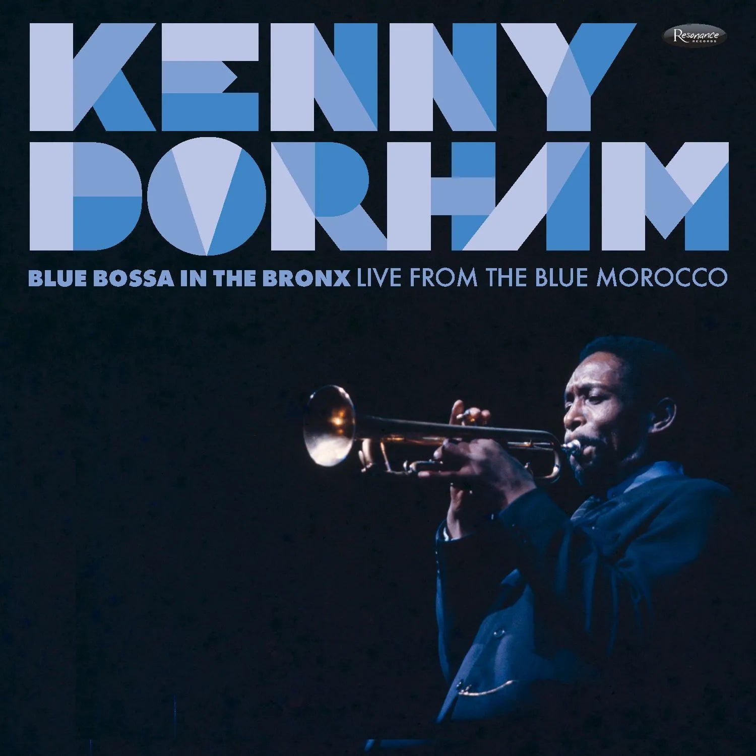 Kenny Dorham - Blue Bossa In The Bronx: Live From Blue Morocco