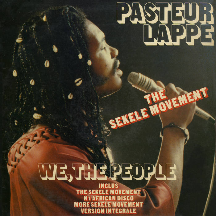 Pasteur Lappe - We The People, The Sekele Movement