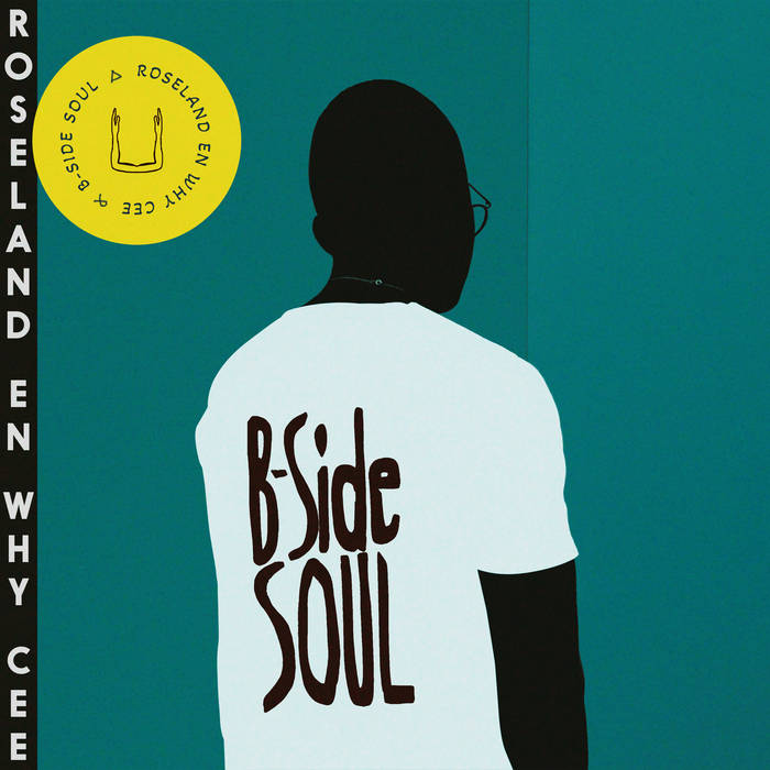 Roseland En Why Cee - B-Side Soul