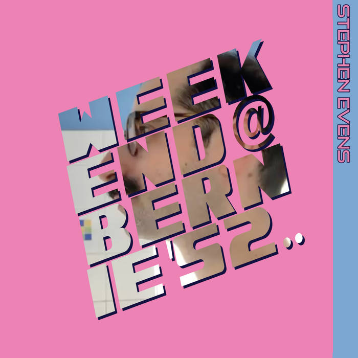 Stephen EvEns - Weekend At Bernie's 2