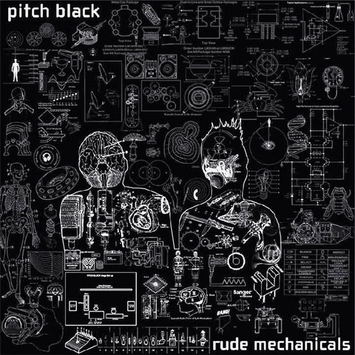 PITCH BLACK - Rude Mechanicals