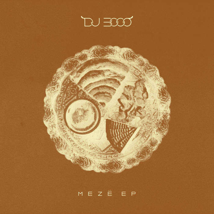 DJ 3000 Mezë EP