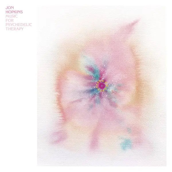 Jon Hopkins - Music for Psychedelic Therapy
