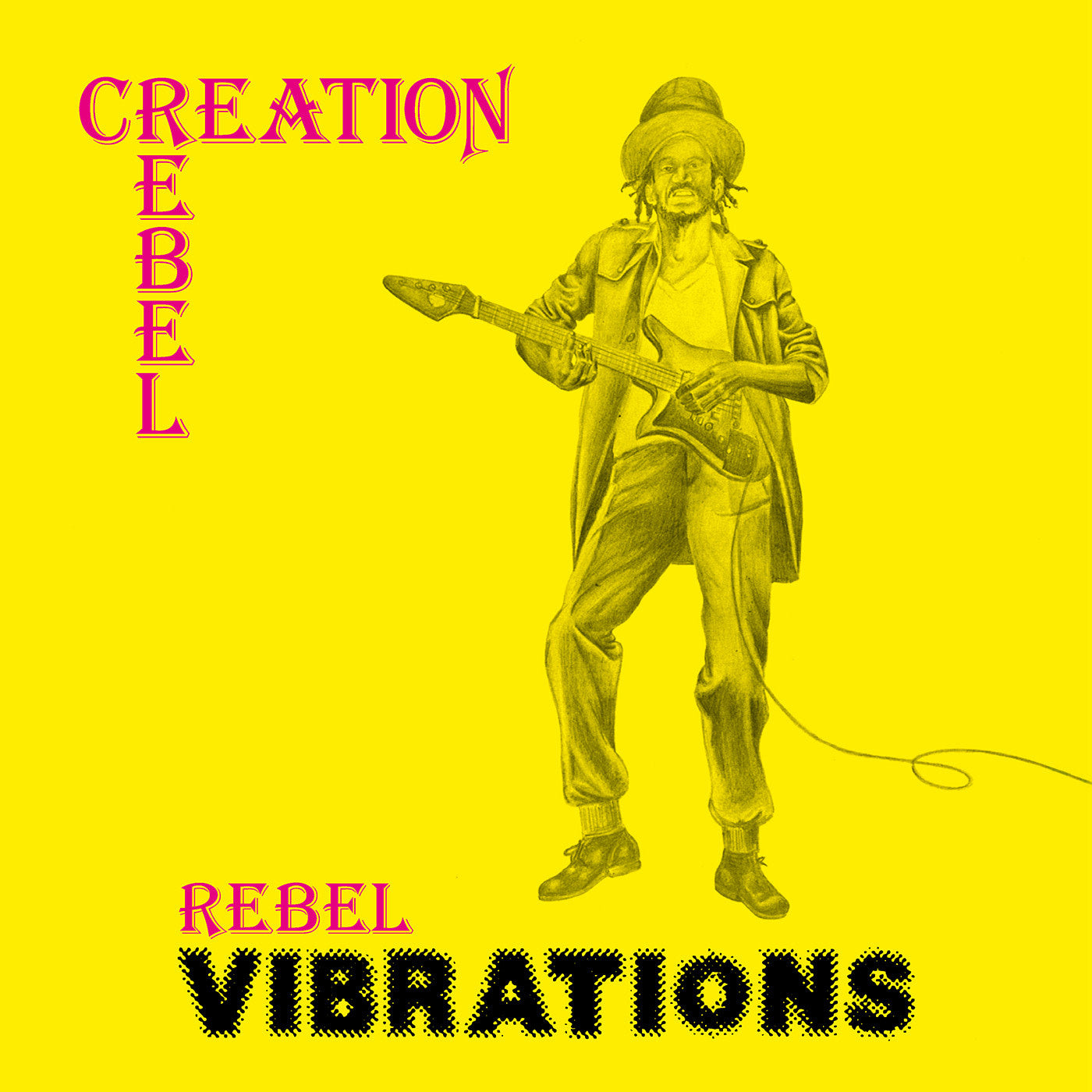 CREATION REBEL - Rebel Vibrations