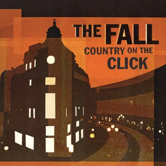The Fall - A Country On The Click (Alternative Version)