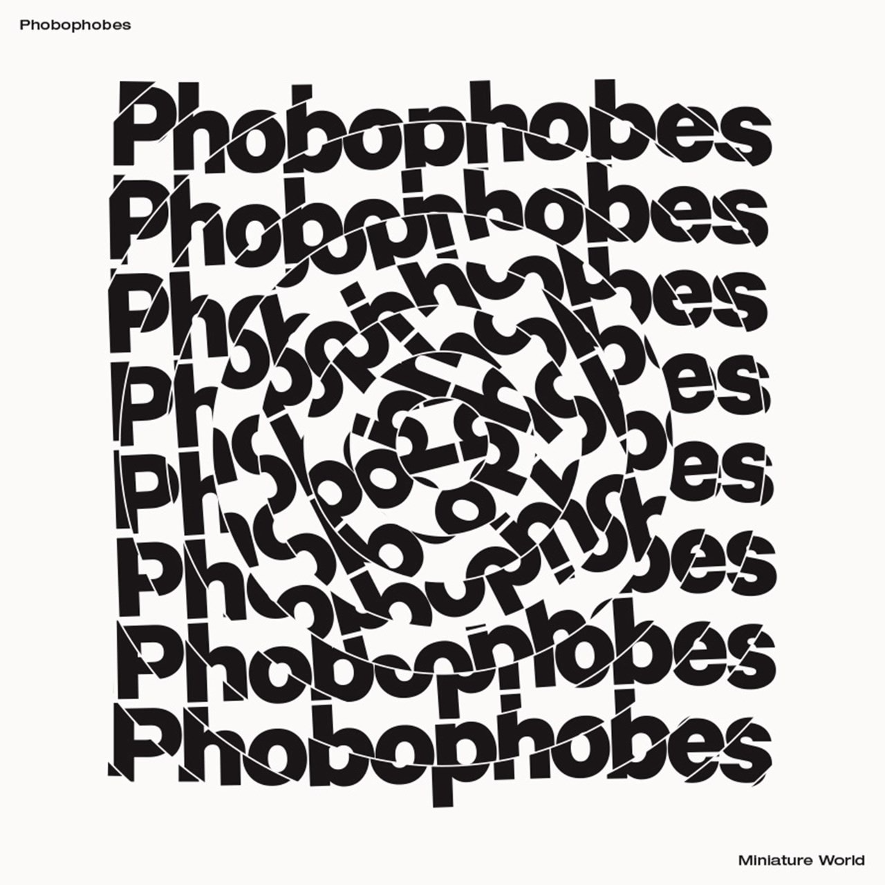 PHOBOPHOBES - ミニチュアワールド