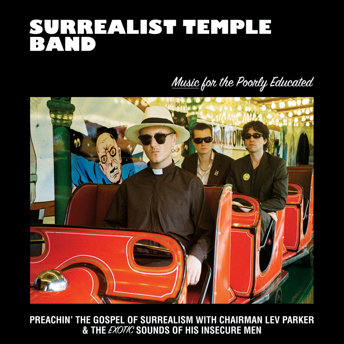 SURREALIST TEMPLE BAND - Music for the Poorly Educated
