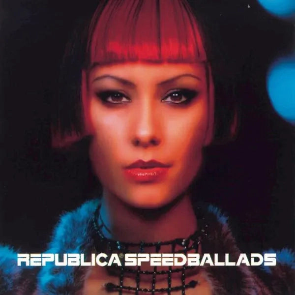 Republica - Speed Ballads