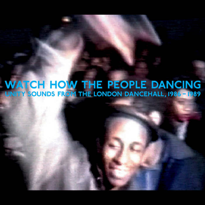 Various - Watch How The People Dancing - Unity