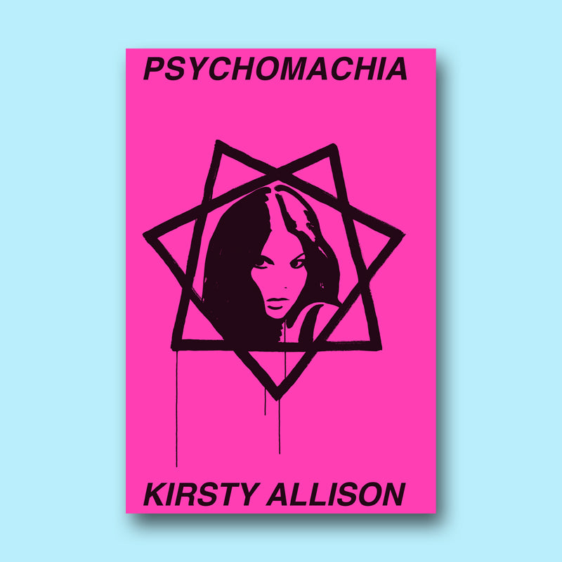 PSYCHOMACHIA - Kirsty Allison