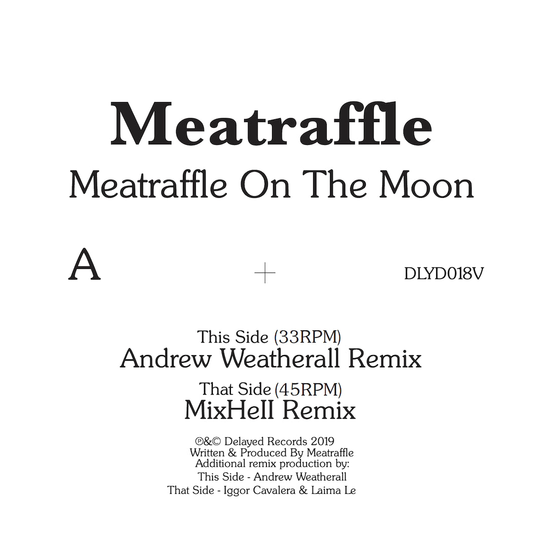 MEATRAFFLE - Meatraffle On The Moon Remixes