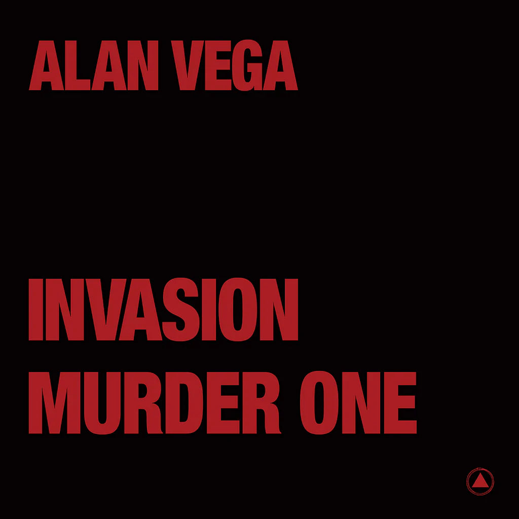 ALAN VEGA - Invasion Murder One